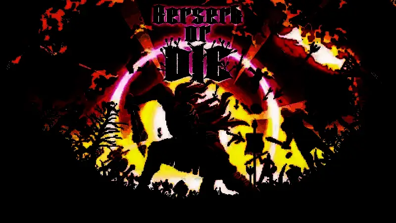 《Berserk or Die》相关图片 1