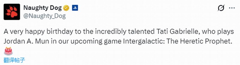 顽皮狗官方推文截图：深蓝宇宙背景中浮现《星际：异端先知》LOGO，中央是女主乔丹的高清立绘与‘Happy 30th, Tati!’祝福文字，下方嵌入塔蒂·加布里埃尔在游戏内激烈对话场景的动态截图