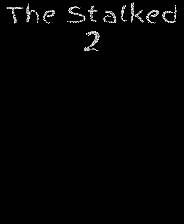 《The Stalked 2》免安装汉化版